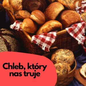 Trujący chleb Trujący chleb