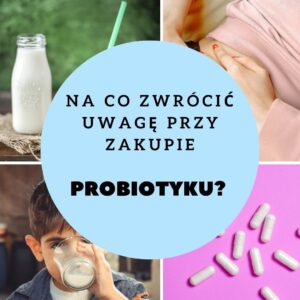Dobry probiotyk – jaki wybrać i stosować? Dobry probiotyk – jaki wybrać i stosować?