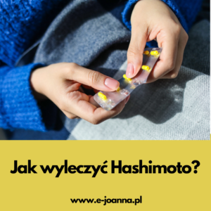 Jak wyleczyć Hashimoto? – omówienie przyczyn choroby, podejście alternatywne Jak wyleczyć Hashimoto? – omówienie przyczyn choroby, podejście alternatywne
