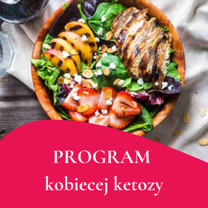 program kobiecej ketozy