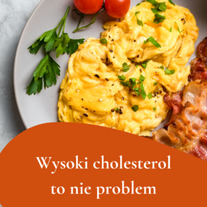 Wysoki cholesterol?